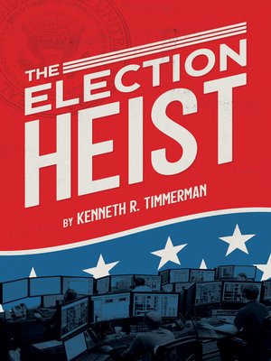 cover image of The Election Heist